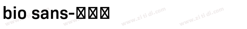 bio sans字体转换